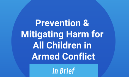 ISSOP ISSUE BRIEF: PREVENTION and MITIGATING HARM TO CHILDREN IN ARMED CONFLICT